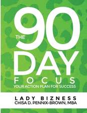 The 90 Day Focus