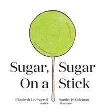 Sugar, Sugar on a Stick