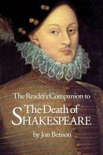 The Reader's Companion to the Death of Shakespeare