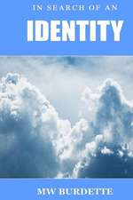 In Search of an Identity