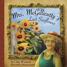 Mrs. McGillicutty's Last Sunflower