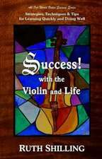 Success with the Violin and Life