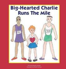 Big-Hearted Charlie Runs The Mile