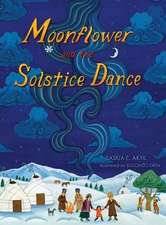 Moonflower and the Solstice Dance