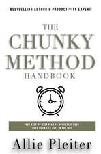 The Chunky Method: Your Step-By-Step Plan To WRITE THAT BOOK Even When Life Gets In The Way