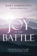 Joy in the Battle