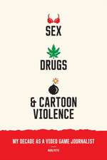 Sex, Drugs, and Cartoon Violence