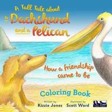 A Tall Tale about a Dachshund and a Pelican