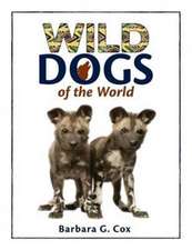 Wild Dogs of the World