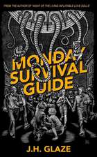 Monday Survival Guide