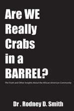 Are We Really Crabs in a Barrel?