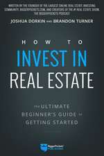 How to Invest in Real Estate