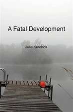 A Fatal Development