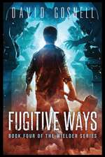 Fugitive Ways