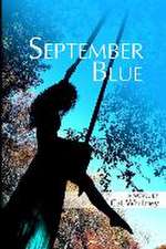 Whitney, C: SEPTEMBER BLUE
