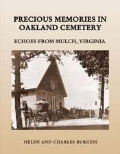 Precious Memories in Oakland Cemetery: Echoes from Mulch, Virginia