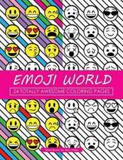 Emoji World: 24 Totally Awesome Coloring Pages