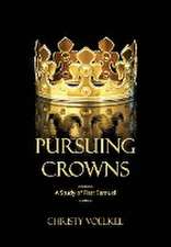 Pursuing Crowns