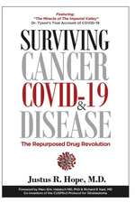 Surviving Cancer, COVID-19, and Disease