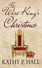 The Wise King's Christmas