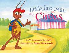 Little Jazz Man and the Circus: Volume 2