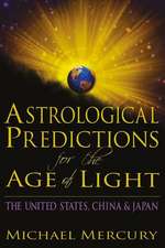 Astrological Predictions for the Age of Light