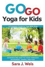 Go Go Yoga for Kids