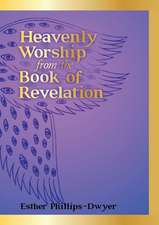 Heavenly Worship from the Book of Revelation