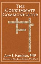 The Consummate Communicator