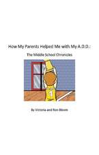 How My Parents Helped Me With My A.D.D.