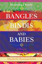 Bangles Bindis and Babies