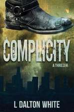 Complicity a Thriller