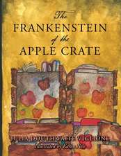 The Frankenstein of the Apple Crate