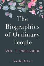 The Biographies of Ordinary People