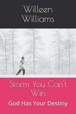 Storm You Can't Win: God Has Your Destiny