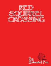 Red Squirrel Crossing