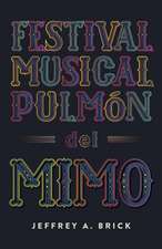 Festival Musical Pulmón del Mimo