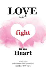 Love With Fight in Its Heart