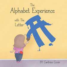 The Alphabet Experience with the Letter a