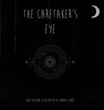 The Caretaker's Eye