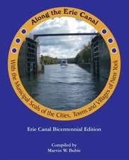 Along the Erie Canal with the Municipal Seals of the Cities, Towns and Villages of New York