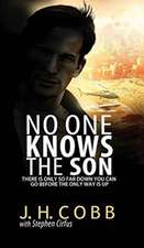 No One Knows the Son