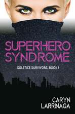 Superhero Syndrome