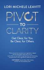 Pivot to Clarity