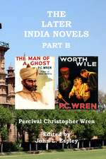 The Later India Novels Part B