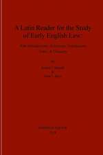 A Latin Reader for the Study of Early English Law