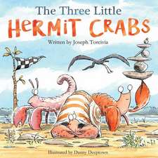 The Three Little Hermit Crabs: Volume 1