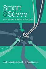 Smart & Savvy: Negotiation Strategies in Academia 