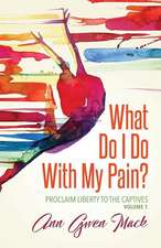 What Do I Do With My Pain?