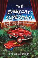 The Everyday Superman